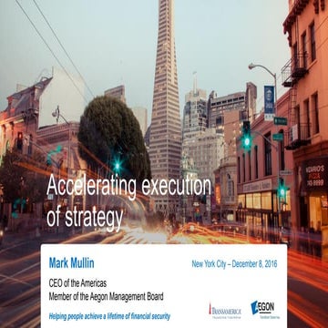 Aegon A&I Conference: Accelerating execution of strategy