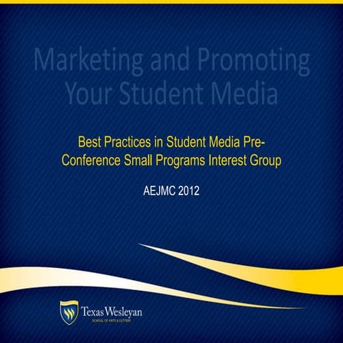 Best Practices in Student Media Marketing