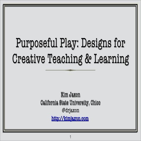 Purposeful Play: Designs for Creative Teaching and Learning