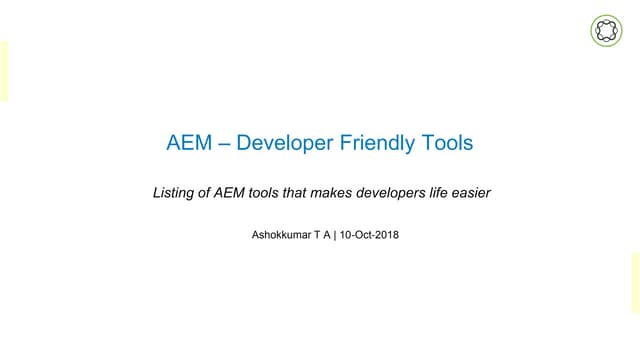 AEM - A Collection of developer friendly tools