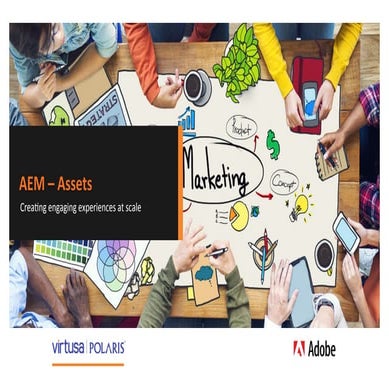 AEM 6.2 -Assets - Creating engaging experience at scale