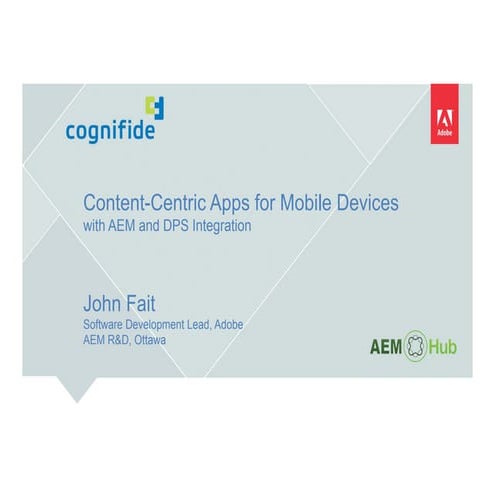 Content-Centric Apps for Mobile Devices by John Fait