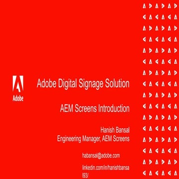 Adobe Digital Signage - AEM Screens - Tizen Summit Frankfurt 2022.pptx