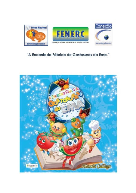 A encantada fábrica de gostosuras d...