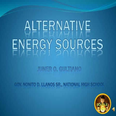 Alternative energy source