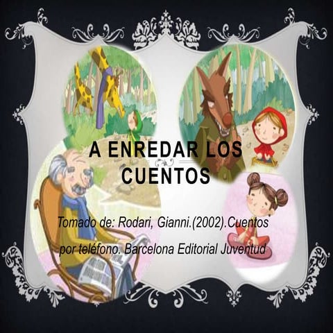 A enredar los cuentos