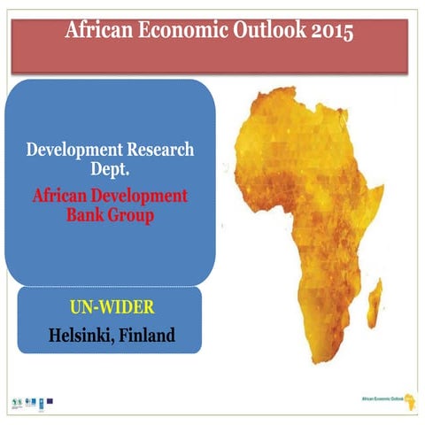 African Economic Outlook 2015. Nordic dissemination Helsinki.