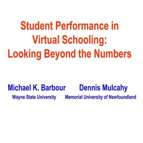 AERA 2008 - Student Performance in Virtual Schooling: Looking Beyond the Numbers