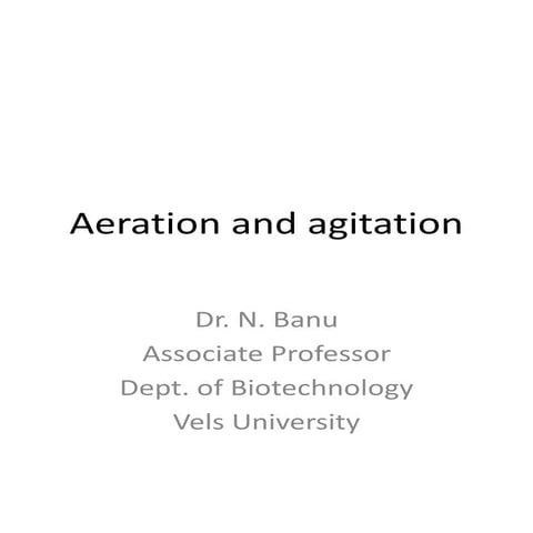 Aeration and agitation