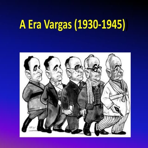 A Era Vargas (1930 1945)-aulão
