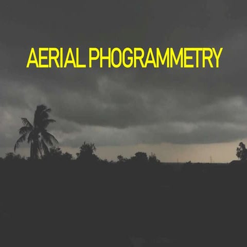 AERIAL PHOTOGRAMMETRY.pptx