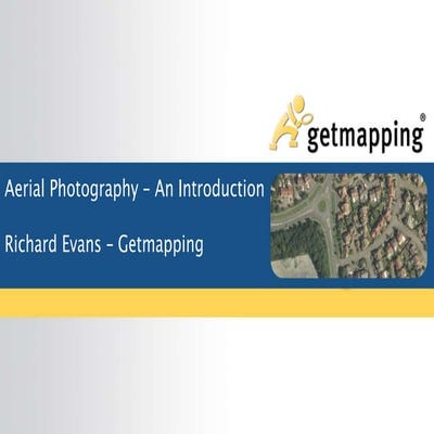 Aerial Photography - Geoforum 2016 - Richard Evans, Getmapping