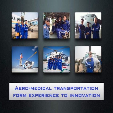 ACTEP2014: Aero medical transportation from experience to innovation