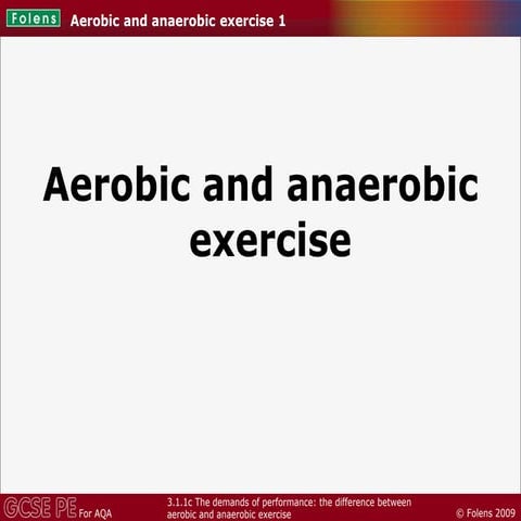 Aerobic and anaerobic exercise
