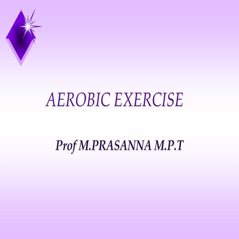 Aerobic Exercise for physiotherapy students