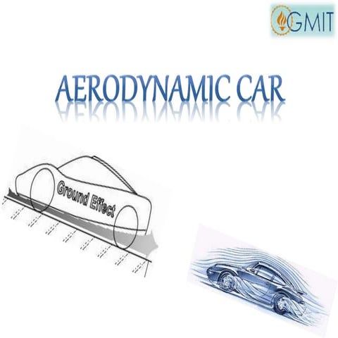 Aerodynamic cars