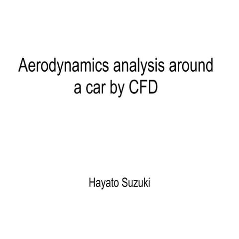 Aerodynamics analysis around_a_car_by_cfd