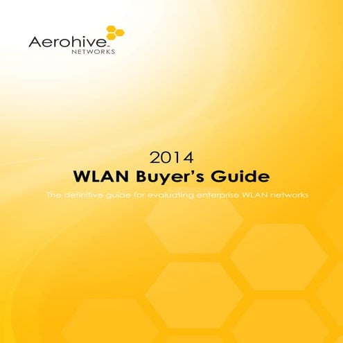 The definitive guide for evaluating enterprise WLAN networks