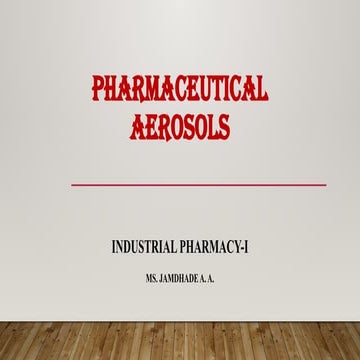 Pharmaceutical Aerosols Presentation Industrial Pharmacy
