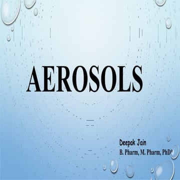 AEROSOLS: Introduction, Classification..
