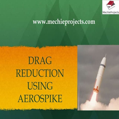 Drag reduction using Aerospike