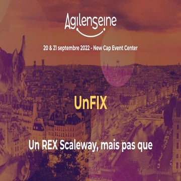 UnFIX, l’anti framework d’agilité à l’échelle ? | PDF