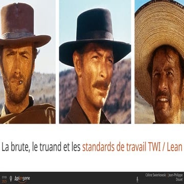 La brute, le truand et les standards de travail du TWI / Lean
