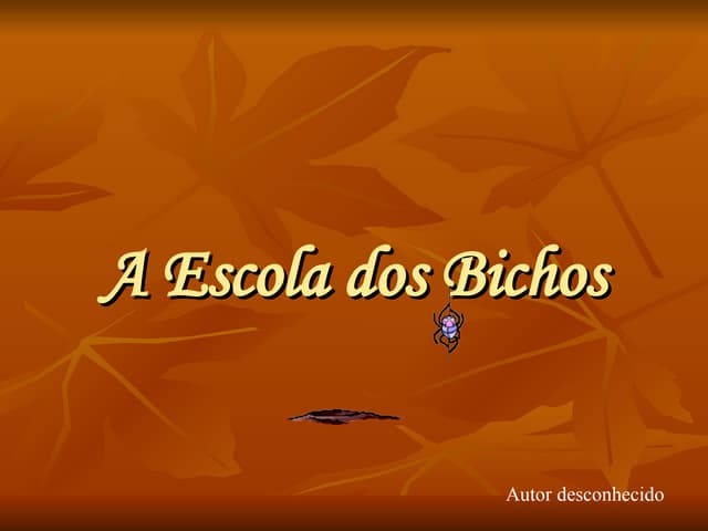 A escola dos Bichos