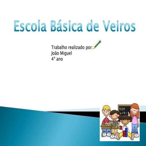 A escola e . b. de veiros do j m