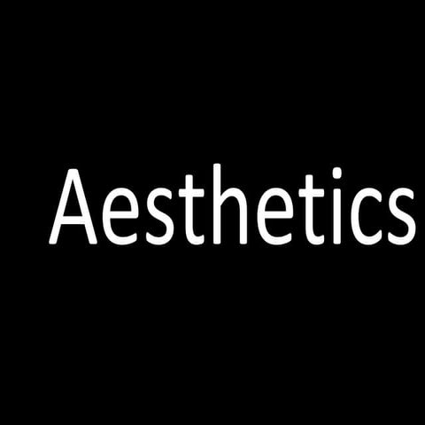 Aesthetics