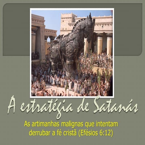 A estratégia de  satanás