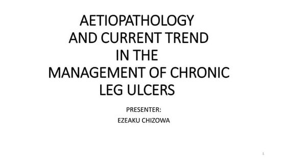 Leg Ulcers - Clinical diagnosis | PPT