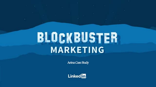 Aetna & LinkedIn Case Study