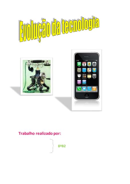 A evolução da tecnologia