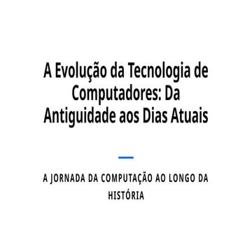 A Evolução da Tecnologia de Computa.pptx