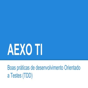 Aexo TI - Boas práticas de testes tdd