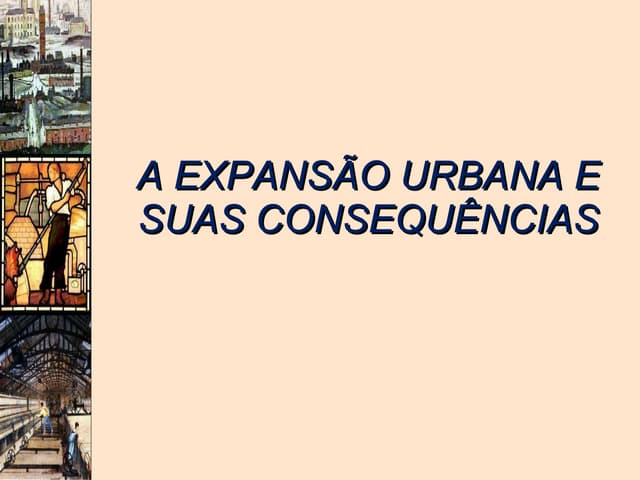 A expansão urbana e suas consequências