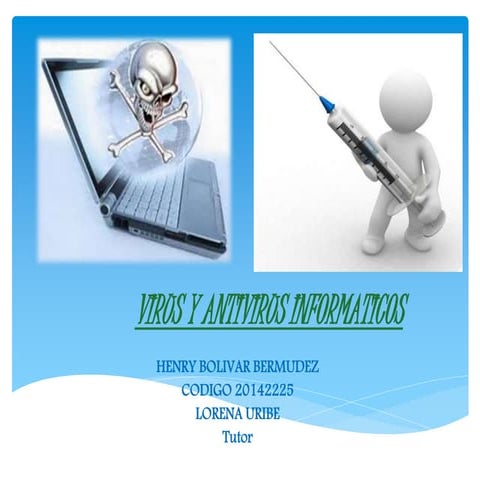 Presentacion virus y antivirus