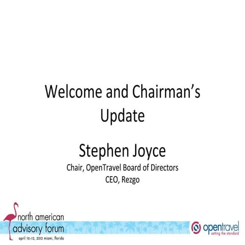 OpenTravel 2012 Advisory Forum Chairman Welcome
