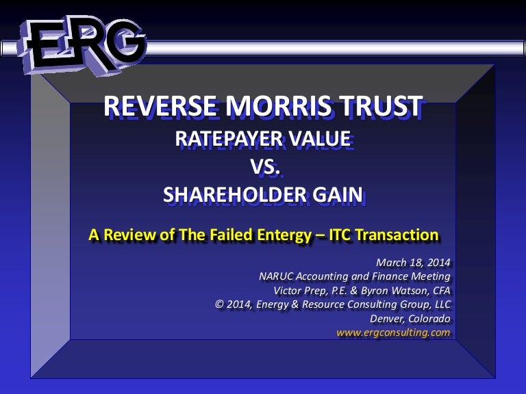 Reverse Morris Trust (ITC Transaction) Presentation Slides ERG Cons…