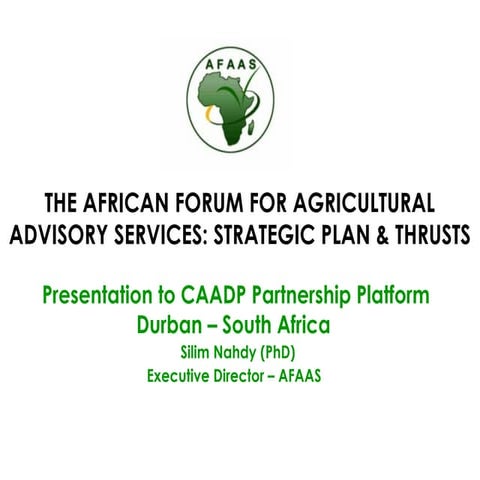 THE AFRICAN FORUM FOR AGRICULTURAL ADVISORY SERVICES: STRATEGIC PLAN & THRUSTS