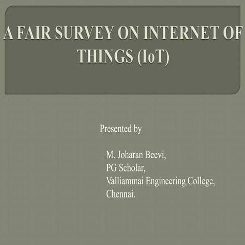 A fair survey on Internet of Things(IoT)
