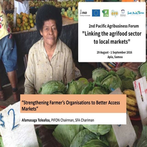 2nd Pacific Agribusiness Forum: Afamasaga Toleafoa "Strengthening farmer’s or...