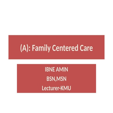 (A) Family Centered Care provided by SaMiii.pptx