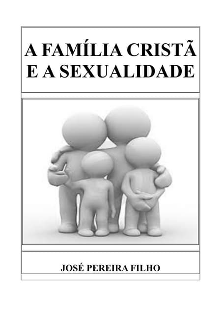 A Família Cristã e a Sexualidade 