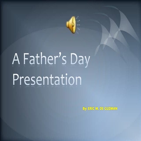 A father’s day presentation