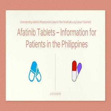 Afatinib Tablets Information for Patients in The Philippines | PDF
