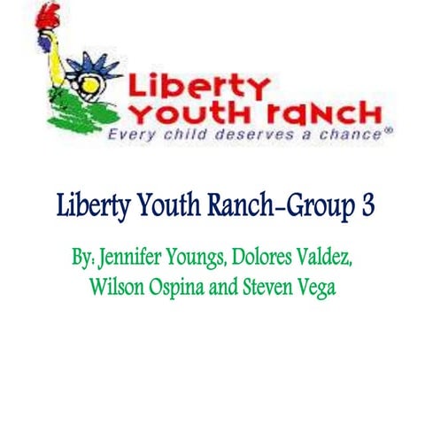 Liberty Youth Ranch.power point