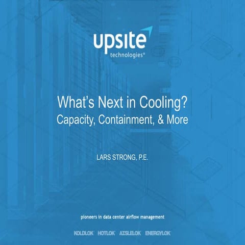 What's Next in Cooling: Capacity, Containment, & More