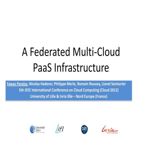 A Federated Multi-Cloud PaaS Infrasctructure